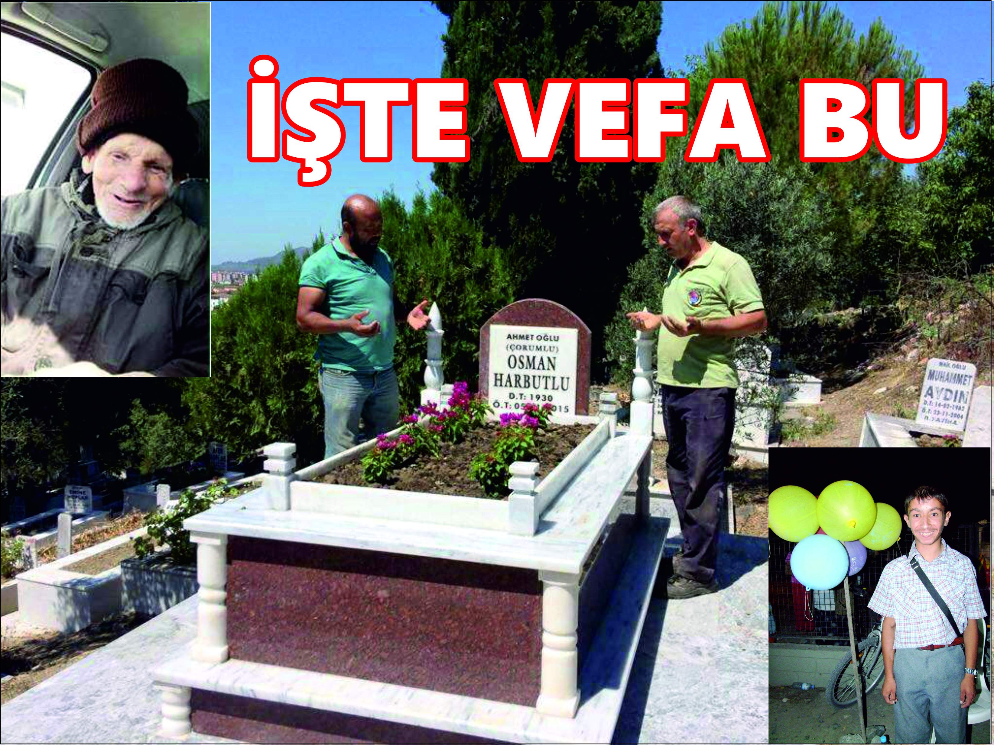 İŞTE VEFA BU
