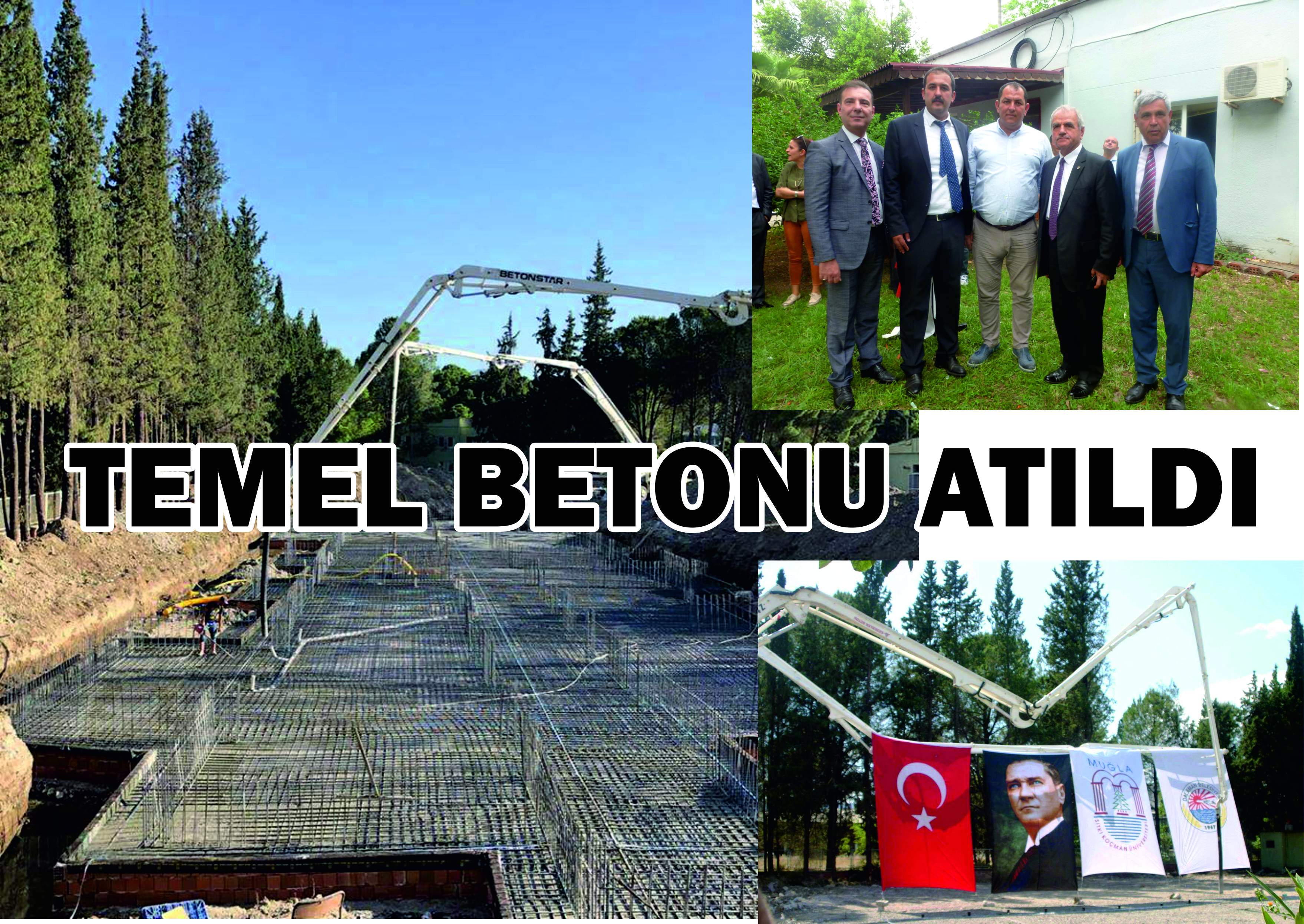 TEMEL BETONU ATILDI