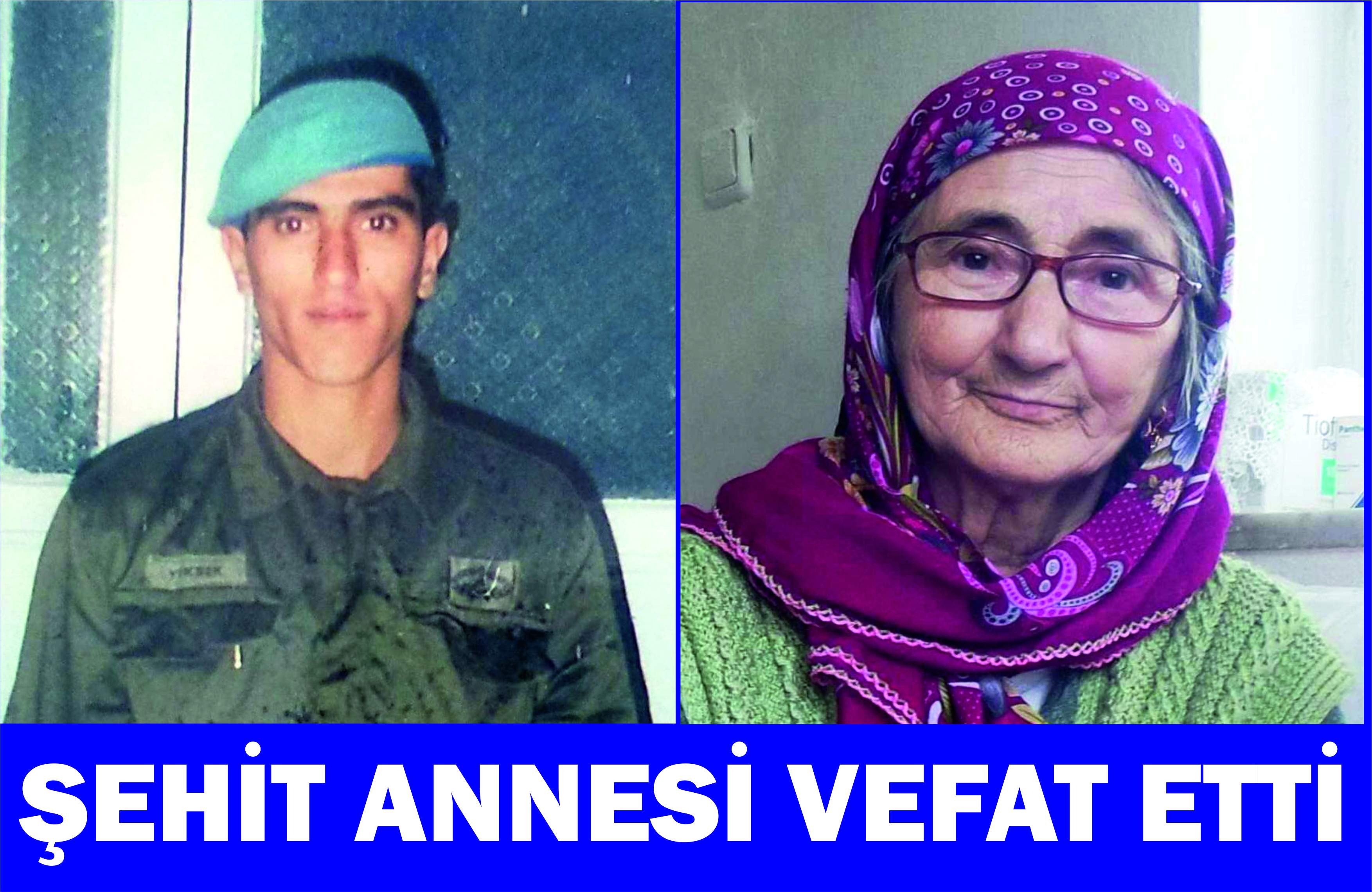 ŞEHİT ANNESİ VEFAT ETTİ ŞEHİT ANNESİ VEFAT ETTİ