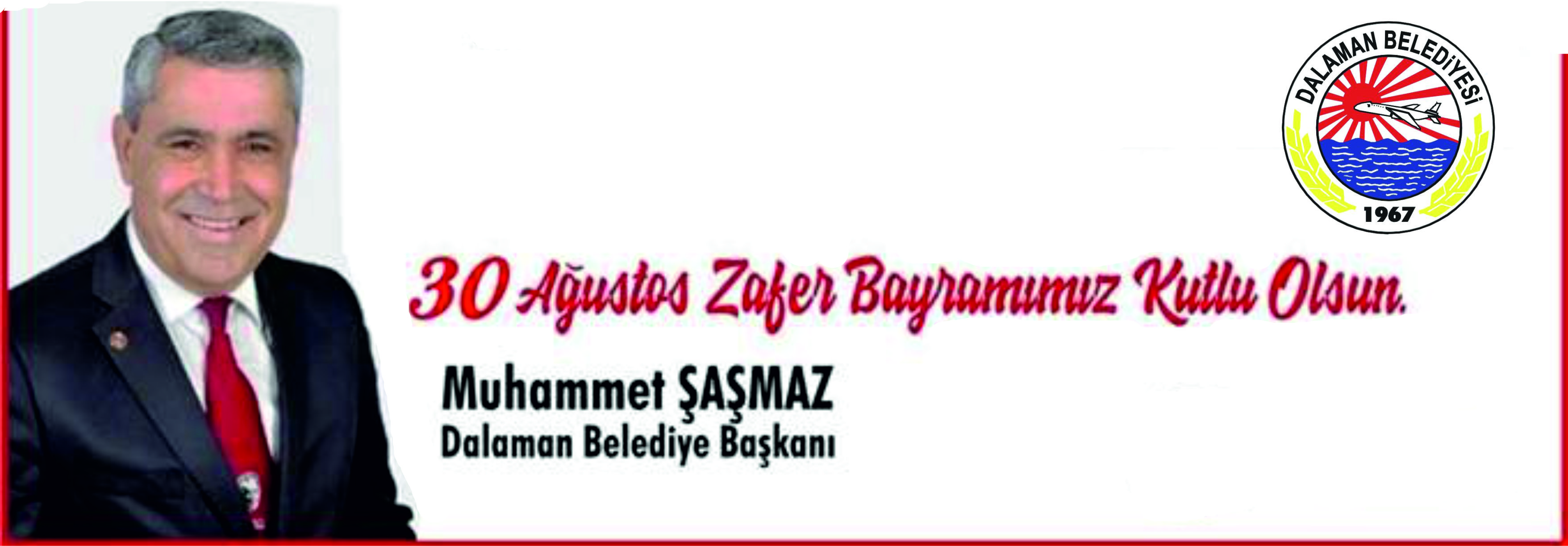 ZAFER BAYRAMI KUTLAMASI-DALAMAN BELEDİYE BAŞKANLIĞI