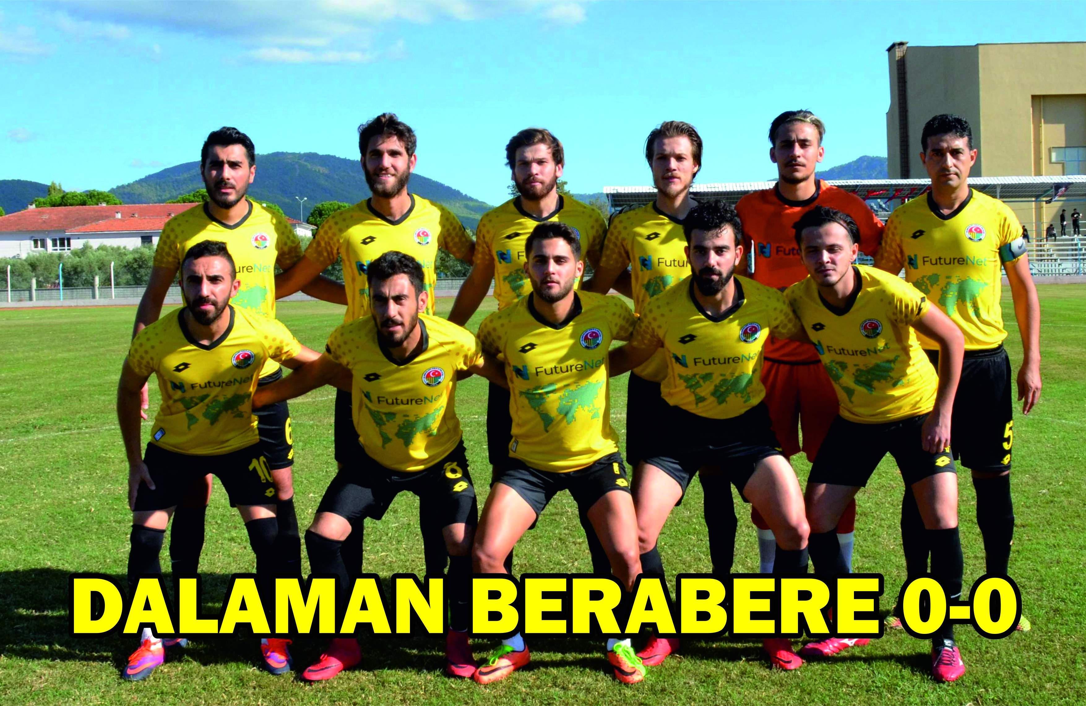 DALAMAN BERABERE,0-0
