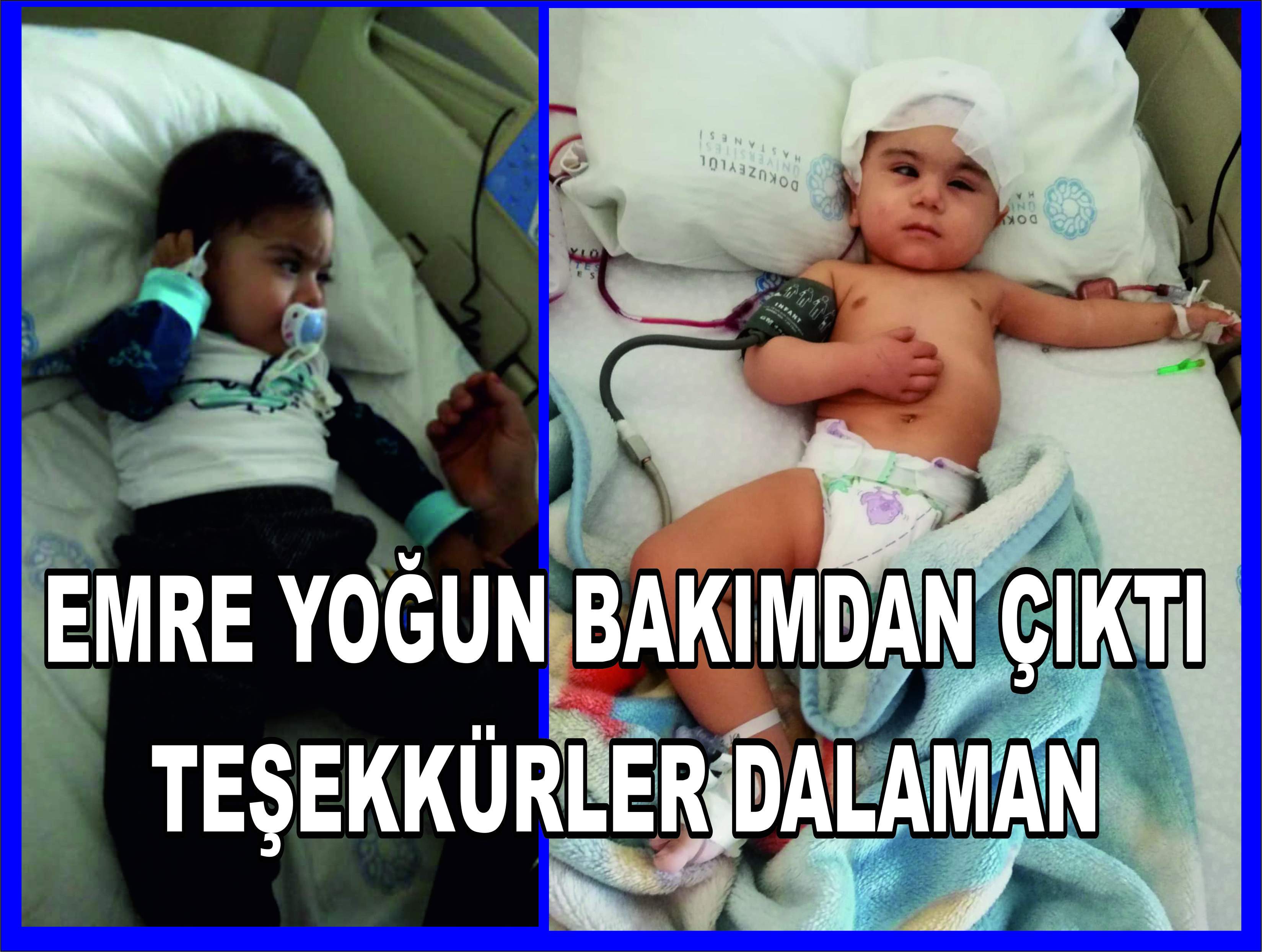 EMRE AMELİYAT OLDU, YOĞUN BAKIMDAN ÇIKTI