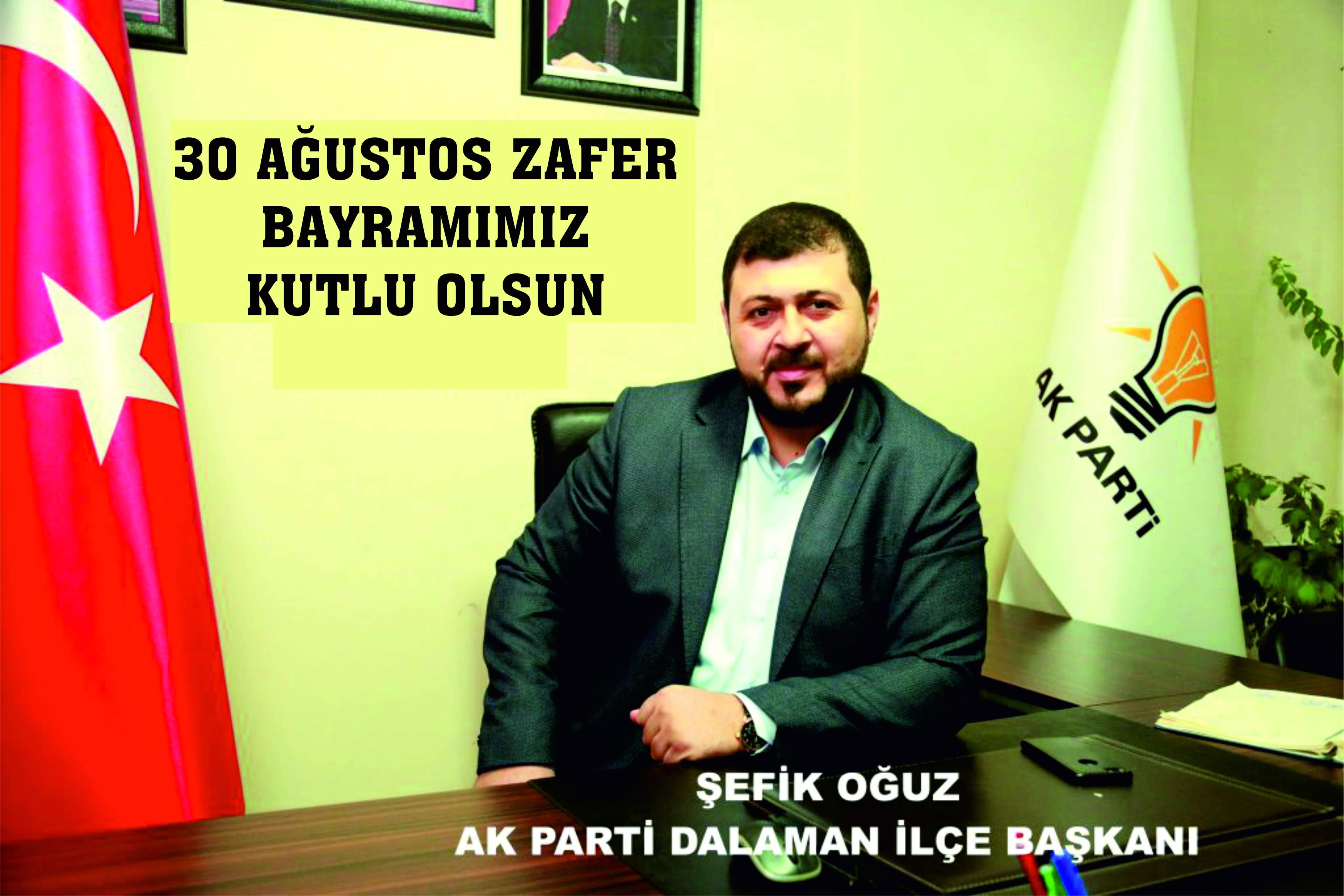 ADALET VE KALKINMA PARTİSİ DALAMAN İLÇE BAŞKANLIĞI
