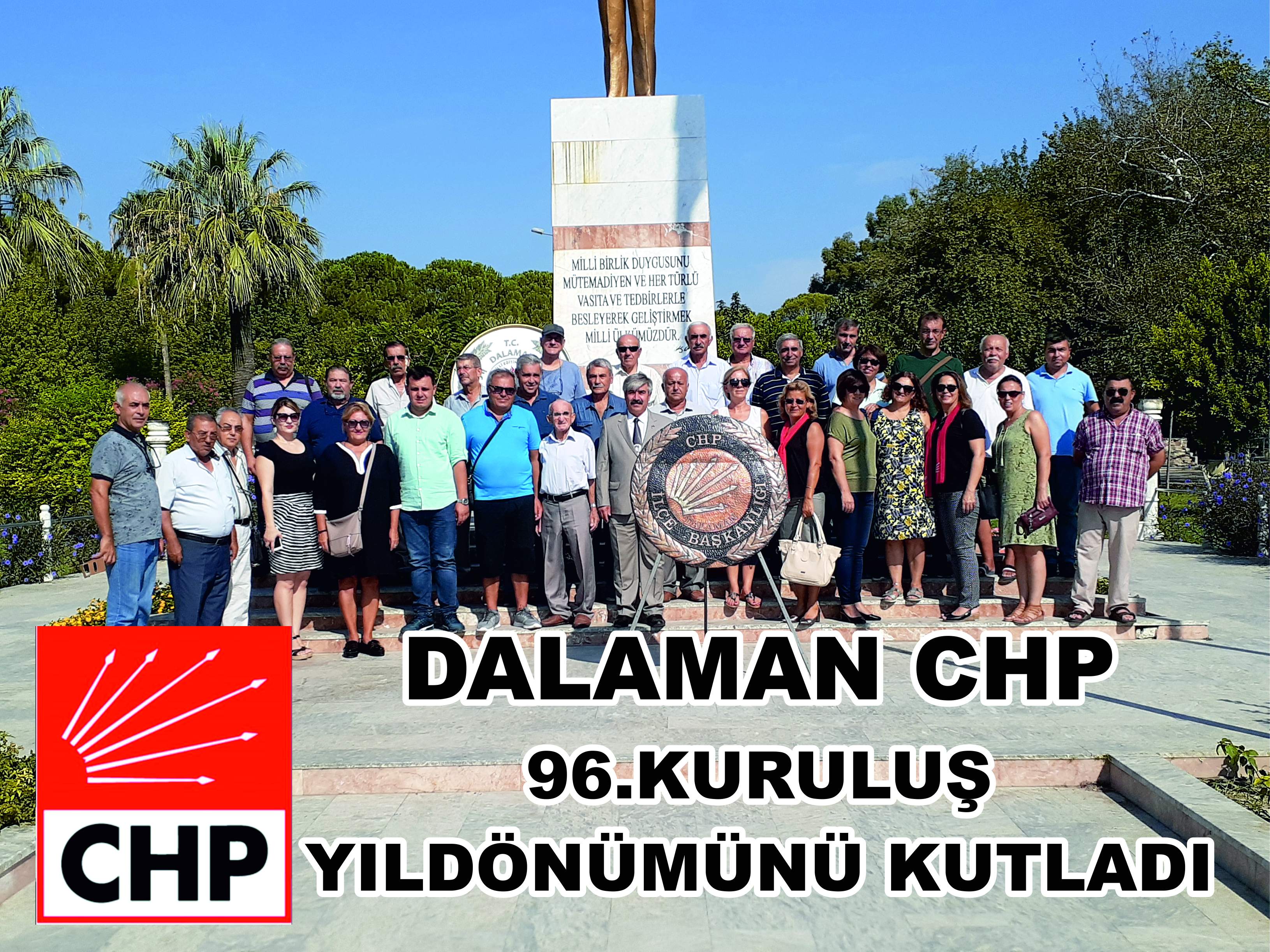 CHP’NİN KURULUŞUNUN 96.YILI DALAMAN’DA KUTLANDI