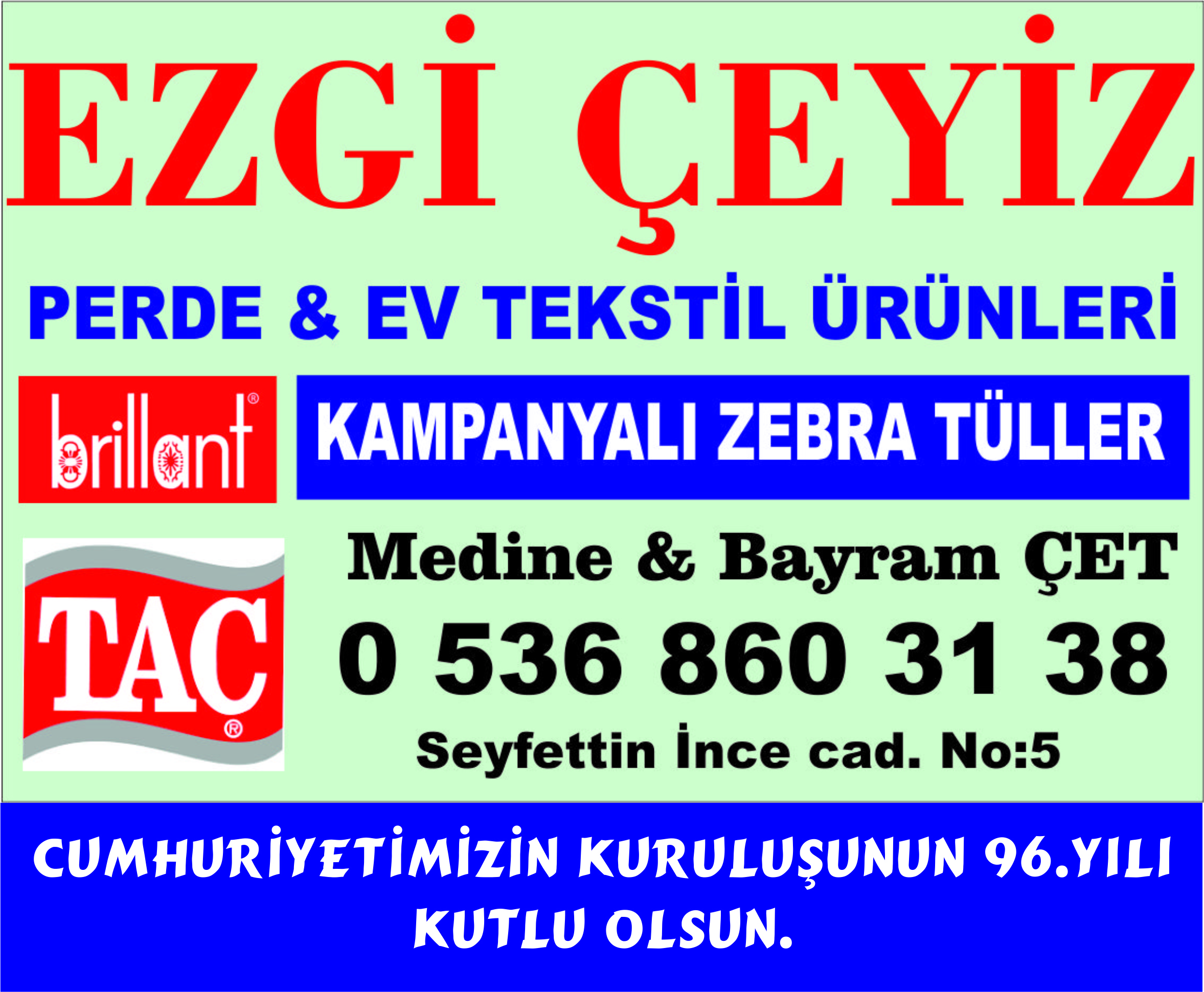 EZGİ ÇEYİZ PERDE & EV TEKSTİL ÜRÜNLERİ