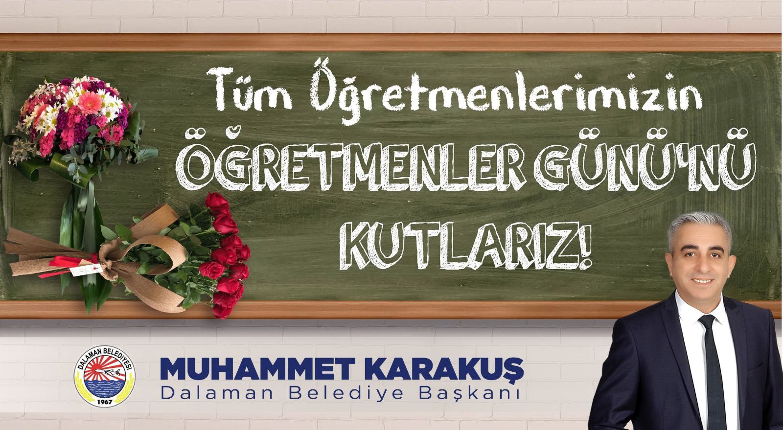 DALAMAN BELEDİYE BAŞKANI MUHAMMET KARAKUŞ’UN ÖĞRETMENLER GÜNÜ MESAJI