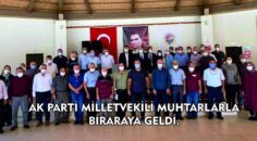 AK PARTİ MUĞLA MİLLETVEKİLİ MUHTARLARLA BİRARAYA GELDİ