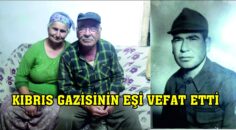 KIBRIS GAZİSİNİN EŞİ KAPUKARGIN DA VEFAT ETTİ