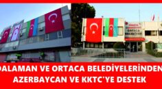 DALAMAN VE ORTACA BELEDİYELERİNDEN AZERBAYCAN VE KKTC’YE DESTEK