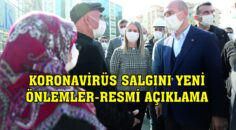KORONAVİRÜS SALGINI YENİ ÖNLEMLER-RESMİ AÇIKLAMA METNİ