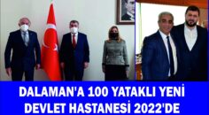 DALAMAN’A 100 YATAKLI YENİ DEVLET HASTANESİ 2022’DE