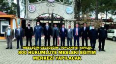 “MESLEĞİM GELECEĞİM” TOPLANTISI YAPILDI.800 HÜKÜMLÜYE MESLEKİ EĞİTİM MERKEZİ YAPILACAK