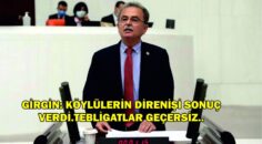 GİRGİN: KÖYLÜLERİN DİRENİŞİ SONUÇ VERDİ.TEBLİGATLAR GEÇERSİZ..