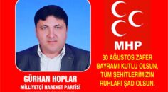 MHP DALAMAN İLÇE BAŞKANI GÜRHAN HOPLAR’IN 30 AĞUSTOS ZAFER BAYRAMI KUTLAMASI