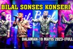 BİLAL SONSES KONSERİ-DALAMAN-19 MAYIS 2023-(FULL)