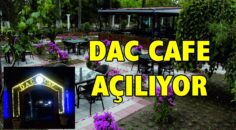 DAC CAFE AÇILIYOR