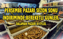 PERŞEMBE PAZARI SEZON SONU İNDİRİMİNDE.BEREKETLİ GÜNLER.DALAMAN PAZARI 18 EYLÜL