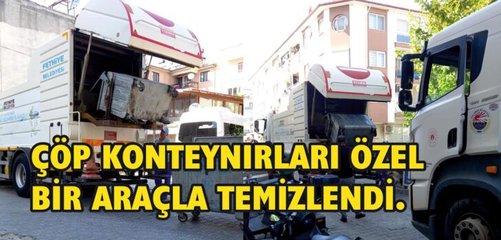 ÇÖP KONTEYNIRLARI ÖZEL BİR ARAÇLA TEMİZLENDİ.