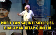 MÜFİT CAN SAÇINTI SÖYLEŞİSİ. 3.DALAMAN KİTAP GÜNLERİ