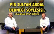 PİR SULTAN ABDAL DERNEĞİ SÖYLEŞİSİ.3.DALAMAN KİTAP GÜNLERİ