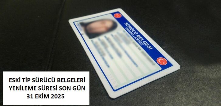 ESKİ TİP SÜRÜCÜ BELGELERİNİ YENİLEME İÇİN SON GÜN 31 EKİM. ESKİ TİP SÜRÜCÜ BELGELERİNİ YENİLEME İÇİN SON GÜN 31 EKİM.
