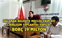 DALAMAN BELEDİYE MECLİSİ EKİM AYI 2.BİRLEŞİM TOPLANTISI YAPILDI.BORÇ 59 MİLYON