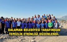 DALAMAN BELEDİYESİ TARAFINDAN TEMİZLİK ETKİNLİĞİ DÜZENLENDİ.