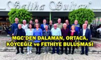 MGC’DEN DALAMAN, ORTACA, KÖYCEĞİZ ve FETHİYE BULUŞMASI MGC’DEN DALAMAN, ORTACA, KÖYCEĞİZ ve FETHİYE BULUŞMASI