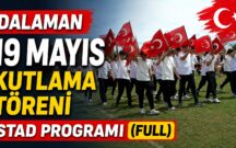 DALAMAN 19 MAYIS KUTLAMA TÖRENİ STAD PROGRAMI (FULL)