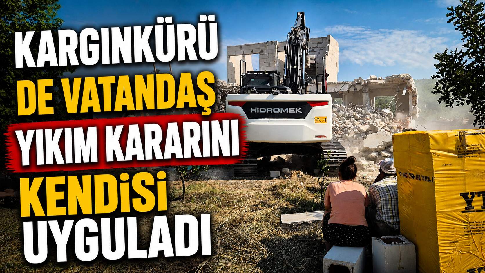 KARGINKÜRÜ DE VATANDAŞ YIKIM KARARINI KENDİSİ UYGULADI