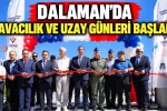 Dalaman’da Havacılık ve Uzay Günleri Başladı