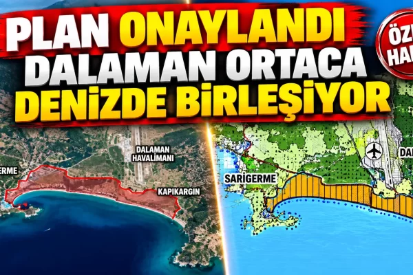 PLAN ONAYLANDI, DALAMAN ORTACA DENİZDE BİRLEŞİYOR.